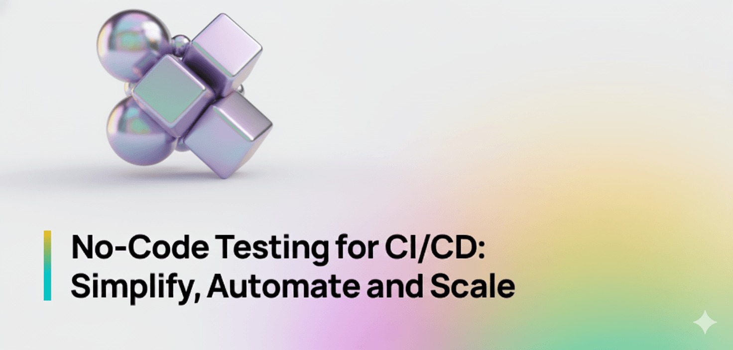 No-Code Testing for CICD Blog Banner.png