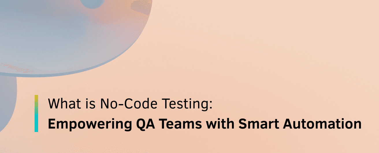 What is No Code Testing Blog Banner.png